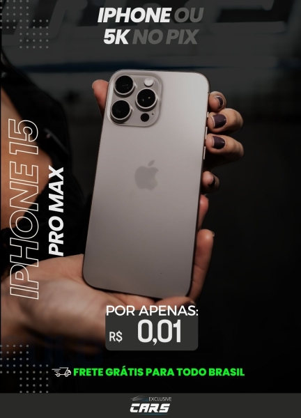 IPHONE 15 PRÓ MAX OU 5 MIL NO PIX